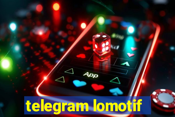 telegram lomotif